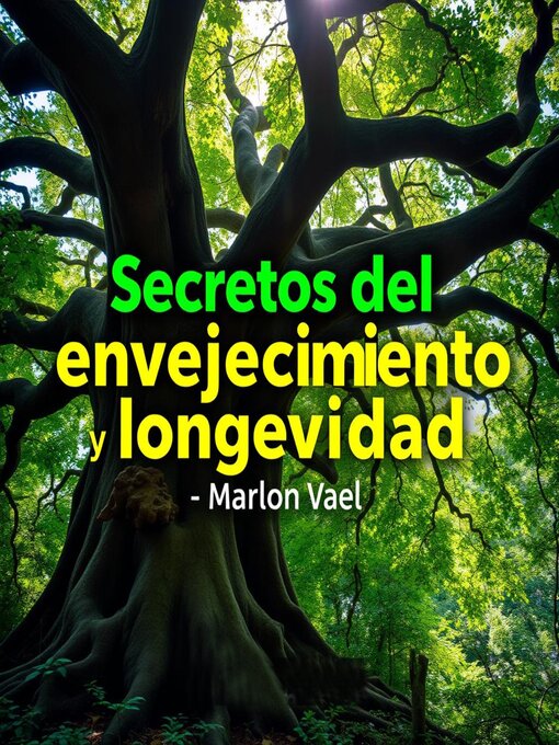 Title details for Secretos del envejecimiento y longevidad by Marlon Vael - Available